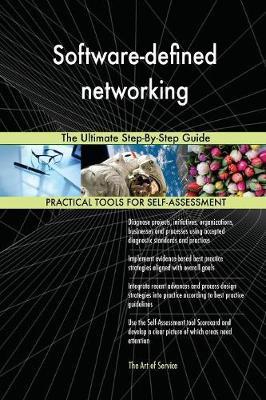 Software-defined networking The Ultimate Step-By-Step Guide image