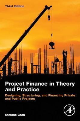 Project Finance in Theory and Practice by Stefano Gatti image