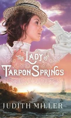 The Lady of Tarpon Springs by Judith Miller image