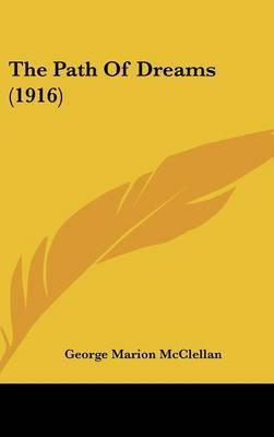 The Path of Dreams (1916) by George Marion McClellan image