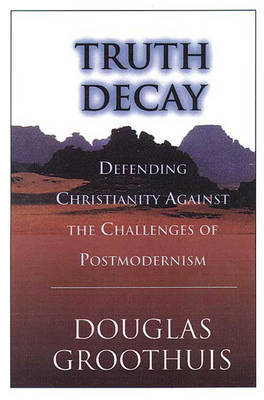 Truth Decay by Douglas Groothuis image