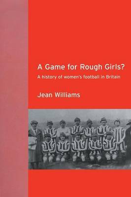 A Game for Rough Girls? by Jean Williams image