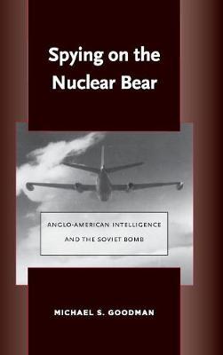 Spying on the Nuclear Bear by Michael S. Goodman image