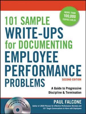 101 Sample Write-Ups for Documenting Employee Performance Problems: A Guide to Progressive Discipline and Termination on Paperback by Paul Falcone