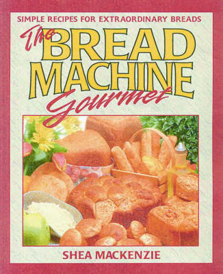 The Bread Machine Gourmet image