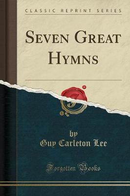 Seven Great Hymns (Classic Reprint) image