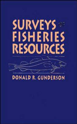 Surveys of Fisheries Resources by Donald R. Gunderson image