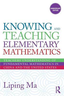 Knowing and Teaching Elementary Mathematics by Liping Ma image