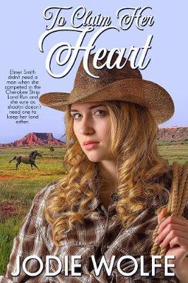 To Claim Her Heart by Jodie Wolfe image