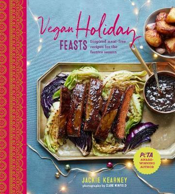 Vegan Holiday Feasts by Jackie Kearney image