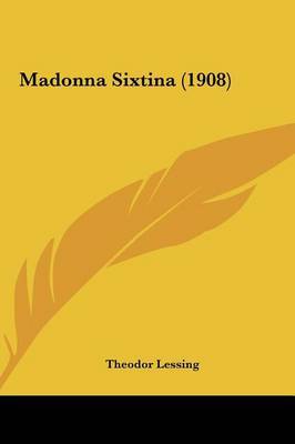 Madonna Sixtina (1908) by Theodor Lessing image