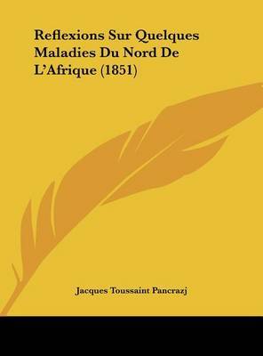 Reflexions Sur Quelques Maladies Du Nord de L'Afrique (1851) image