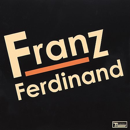 Franz Ferdinand on CD by Franz Ferdinand