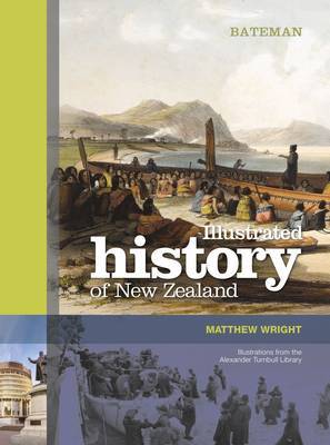 Bateman Illustrated History of New Zealand by Matthew Wright image