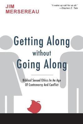Getting Along Without Going Along by Jim Mersereau image