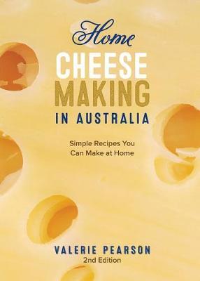 Home Cheese Making in Australia by Valerie Pearson image