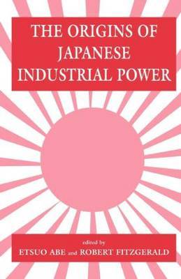 The Origins of Japanese Industrial Power image