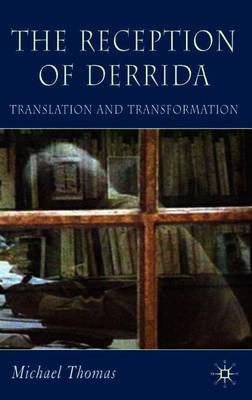 The Reception of Derrida on Hardback by M. Thomas