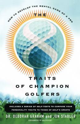 The 8 Traits Of Champion Golfers by Deborah Graham image