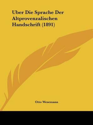 Uber Die Sprache Der Altprovenzalischen Handschrift (1891) image