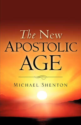 The New Apostolic Age by Michael Shenton image