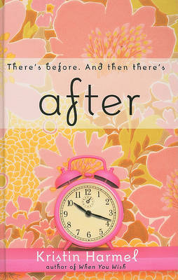 After on Hardback by Kristin Harmel