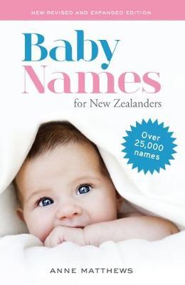 Baby Names for New Zealanders by Anne Matthews image