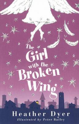 The Girl with the Broken Wing by Heather Dyer image