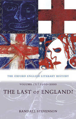 The Oxford English Literary History: Volume 12: 1960-2000: The Last of England? by Randall Stevenson image