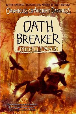 Oath Breaker (Chronicles of Ancient Darkness #5) by Michelle Paver image