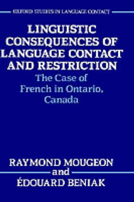 Linguistic Consequences of Language Contact and Restriction by Raymond Mougeon image