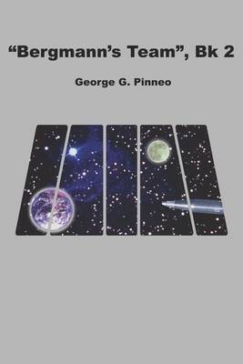"Bergmann's Team": bk.2 by George G. Pinneo image