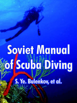 Soviet Manual of Scuba Diving by S. Ye. Bulenkov image
