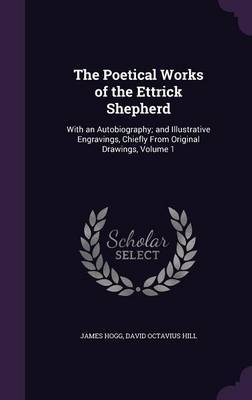 The Poetical Works of the Ettrick Shepherd by James Hogg image