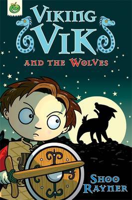 Viking Vik and the Wolves by Shoo Rayner image
