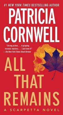 All That Remains (Kay Scarpetta #3) US Ed. by Patricia Cornwell