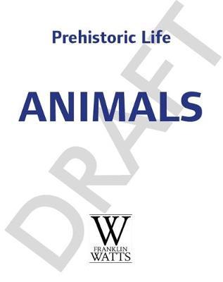 Prehistoric Life: Animals by Clare Hibbert image