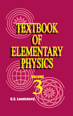 Textbook of Elementary Physics: Volume 3, Oscillations and Waves Optics Structure of Atom image