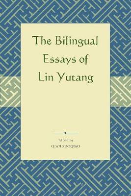 The Bilingual Essays of Lin Yutang image