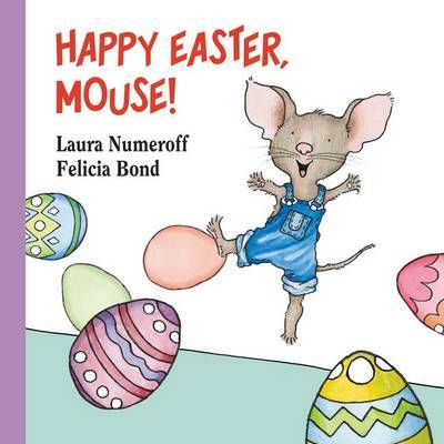 Happy Easter, Mouse! by Laura Numeroff image