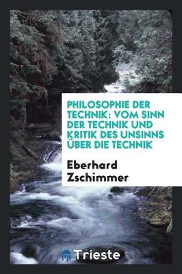 Philosophie Der Technik by Eberhard Zschimmer image