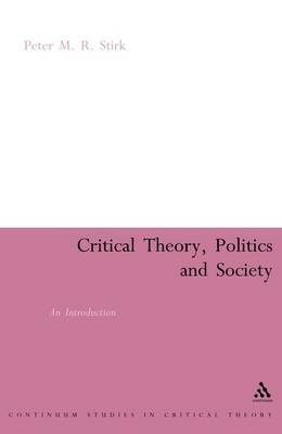 Critical Theory, Politics and Society by Peter M.R. Stirk image