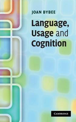 Language, Usage and Cognition by Joan L. Bybee image