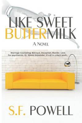 Like Sweet Buttermilk by S.F. Powell