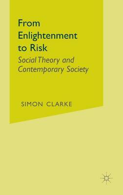 From Enlightenment to Risk on Hardback by Simon Clarke