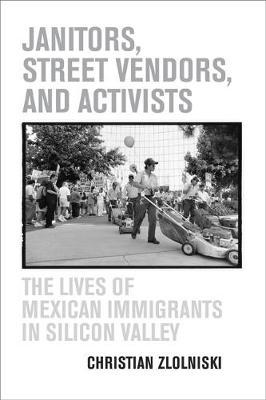 Janitors, Street Vendors, and Activists by Christian Zlolniski image