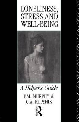 Loneliness, Stress and Well-Being by P.M. Murphy image