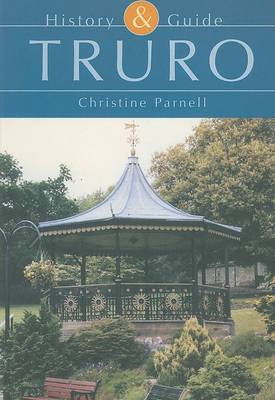Truro History and Guide by Christine Parnell image
