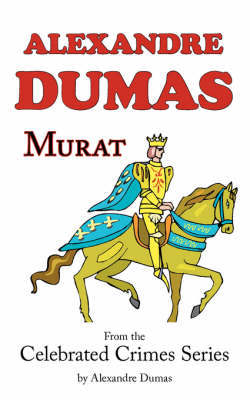 Murat (from Celebrated Crimes) by Alexandre Dumas image