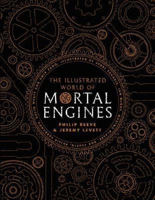 The Illustrated World of Mortal Engines by Philip Reeve image